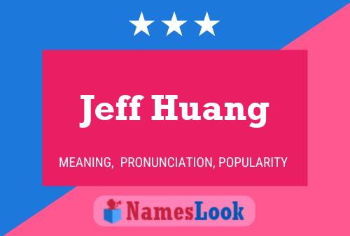 Jeff Huang Naam Poster