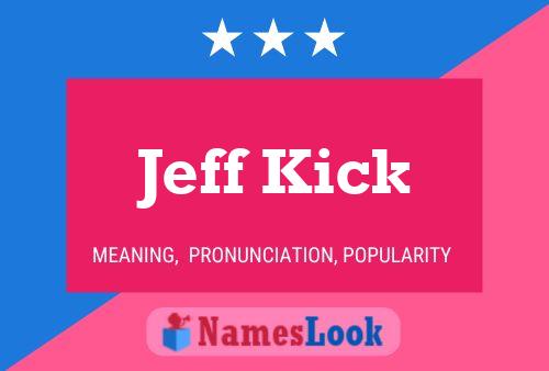 Jeff Kick Naam Poster