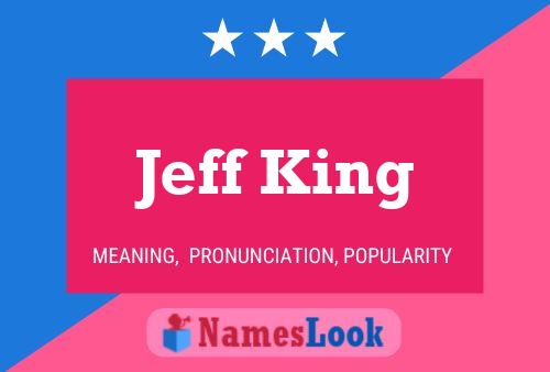 Jeff King Naam Poster