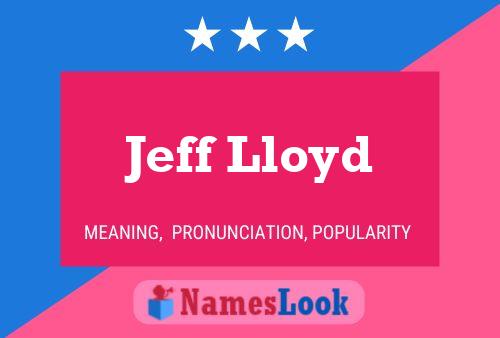 Jeff Lloyd Naam Poster