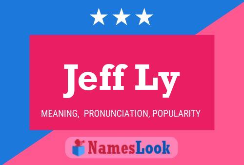 Jeff Ly Naam Poster