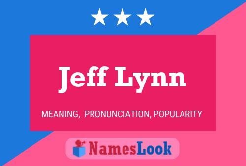 Jeff Lynn Naam Poster