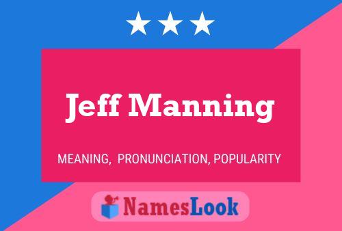 Jeff Manning Naam Poster