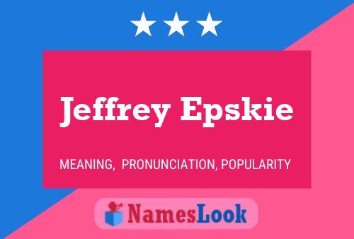 Jeffrey Epskie Naam Poster