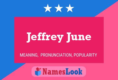 Jeffrey June Naam Poster