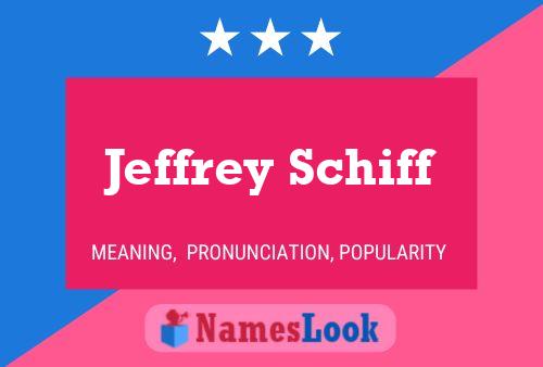 Jeffrey Schiff Naam Poster