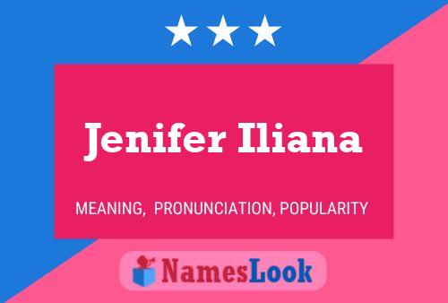 Jenifer Iliana Naam Poster