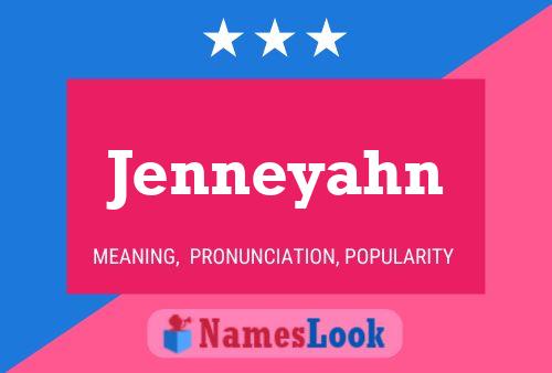 Jenneyahn Naam Poster