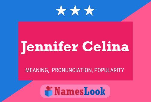 Jennifer Celina Naam Poster