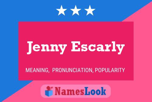 Jenny Escarly Naam Poster