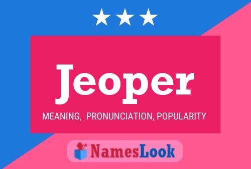 Jeoper Naam Poster