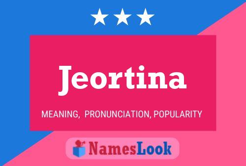 Jeortina Naam Poster