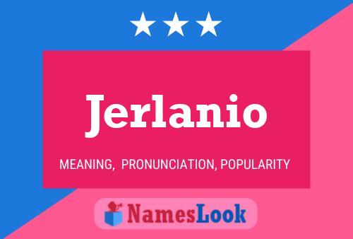 Jerlanio Naam Poster