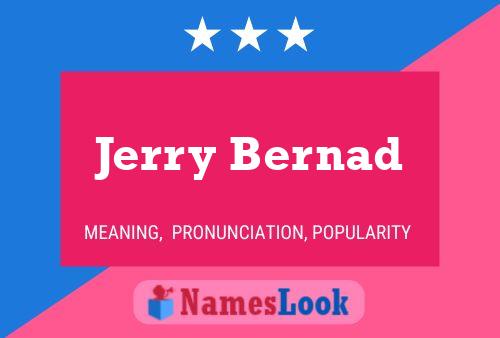 Jerry Bernad Naam Poster