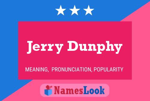 Jerry Dunphy Naam Poster