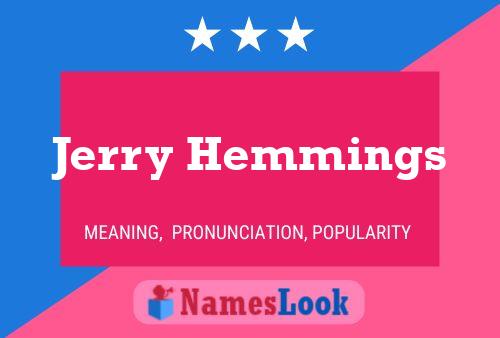 Jerry Hemmings Naam Poster