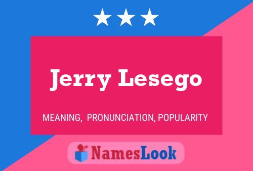 Jerry Lesego Naam Poster