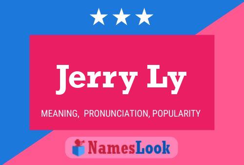 Jerry Ly Naam Poster