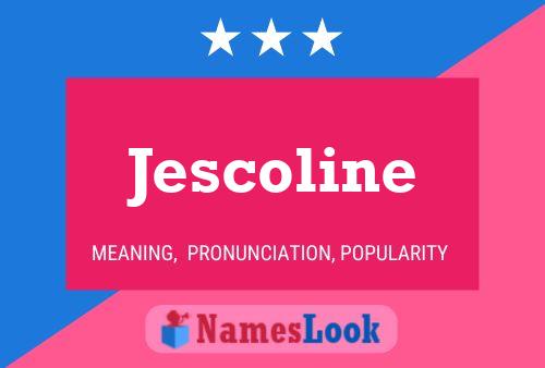 Jescoline Naam Poster