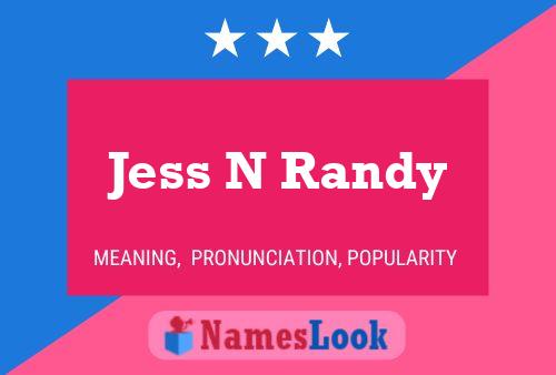 Jess N Randy Naam Poster