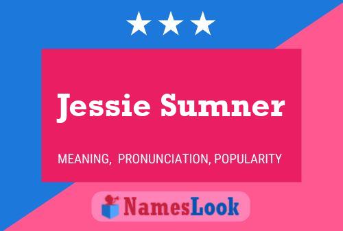 Jessie Sumner Naam Poster