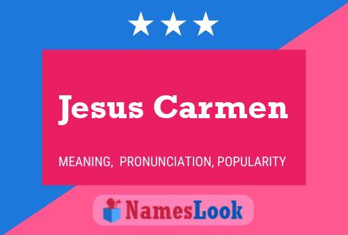 Jesus Carmen Naam Poster