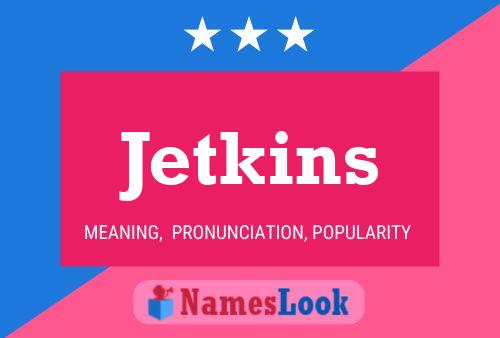 Jetkins Naam Poster