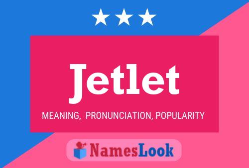 Jetlet Naam Poster