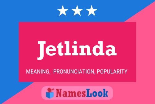 Jetlinda Naam Poster