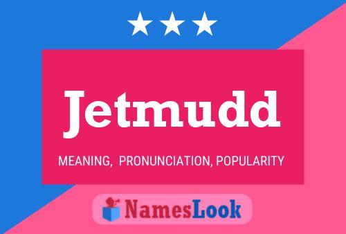 Jetmudd Naam Poster