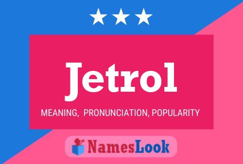 Jetrol Naam Poster