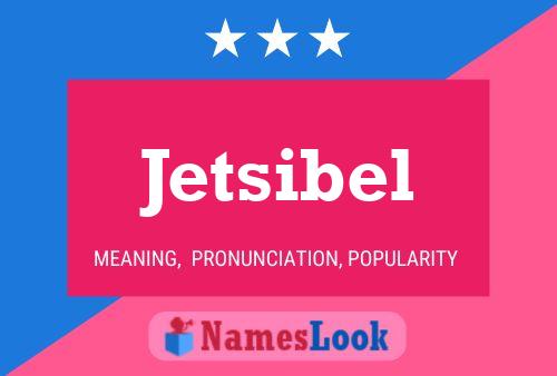 Jetsibel Naam Poster