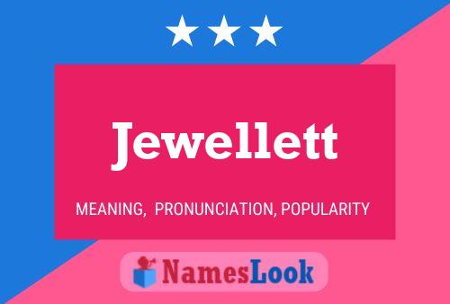 Jewellett Naam Poster