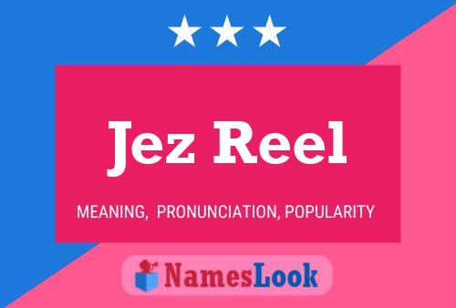 Jez Reel Naam Poster