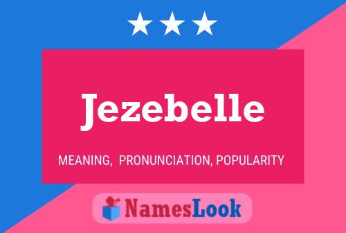 Jezebelle Naam Poster