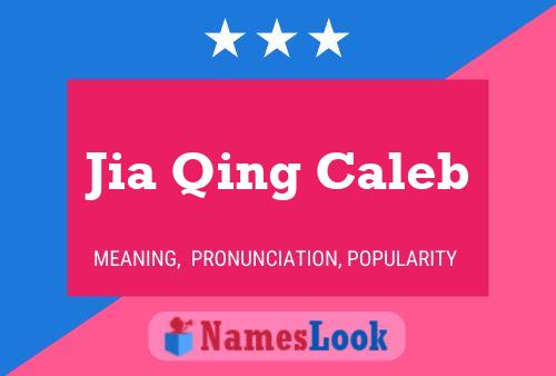 Jia Qing Caleb Naam Poster