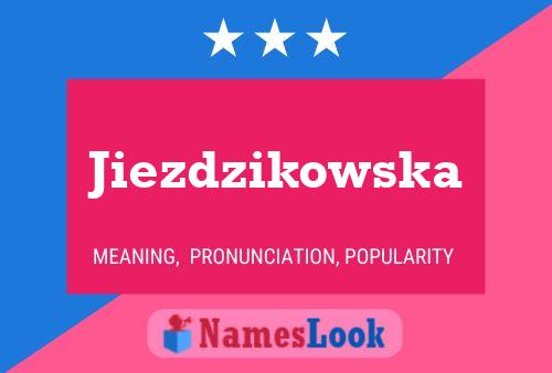 Jiezdzikowska Naam Poster