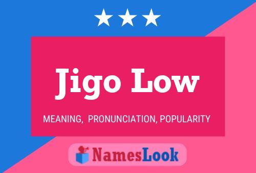 Jigo Low Naam Poster