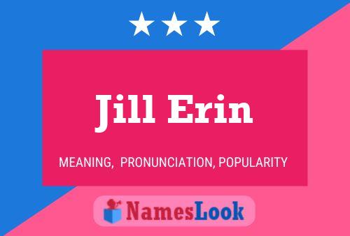 Jill Erin Naam Poster