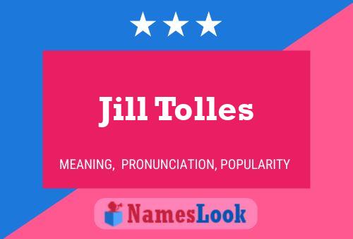 Jill Tolles Naam Poster