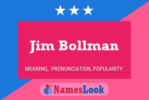 Jim Bollman Naam Poster