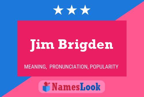 Jim Brigden Naam Poster