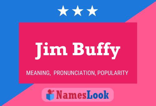 Jim Buffy Naam Poster