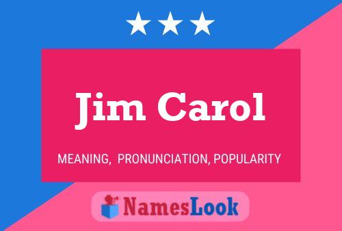 Jim Carol Naam Poster