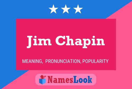 Jim Chapin Naam Poster