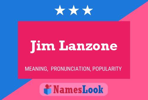 Jim Lanzone Naam Poster