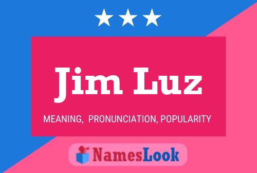 Jim Luz Naam Poster