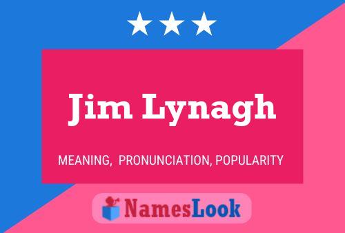 Jim Lynagh Naam Poster