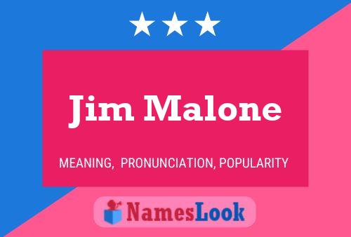 Jim Malone Naam Poster