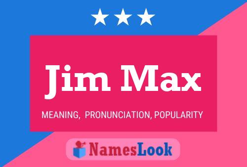 Jim Max Naam Poster